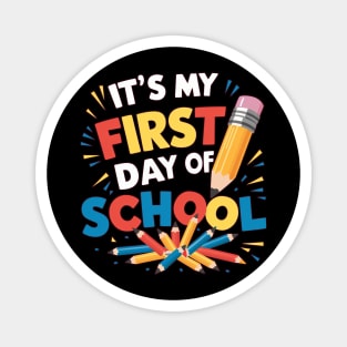 It’s My First Day of School Magnet